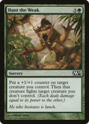 {C} Hunt the Weak [Magic 2014][M14 179]