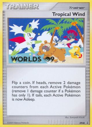 [PKM] Tropical Wind (DP48) (Worlds 2009) [Diamond & Pearl: Black Star Promos]