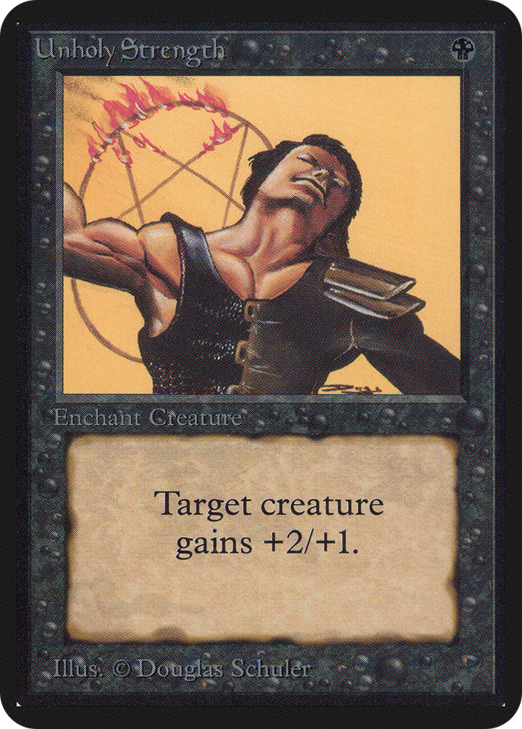 {C} Unholy Strength [Alpha Edition][LEA 131]