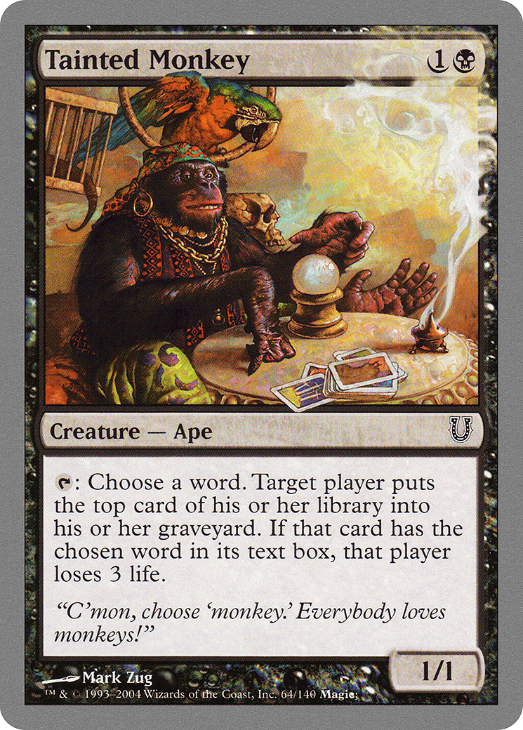 {C} Tainted Monkey [Unhinged][UNH 064]