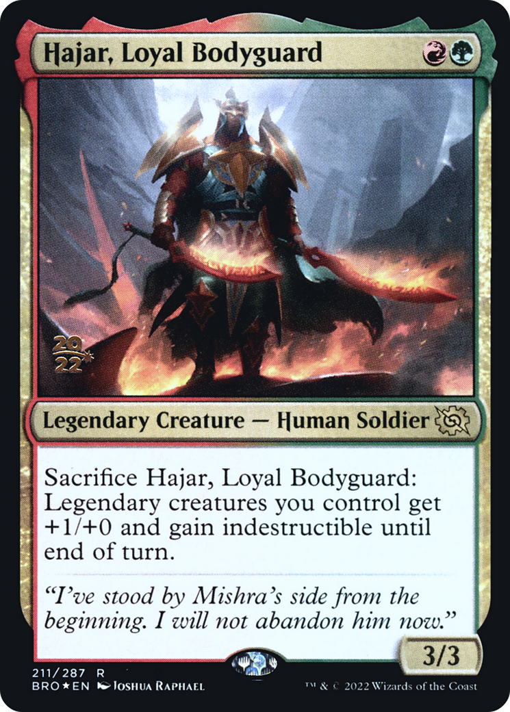 {R} Hajar, Loyal Bodyguard [The Brothers' War: Prerelease Promos][PR BRO 211]