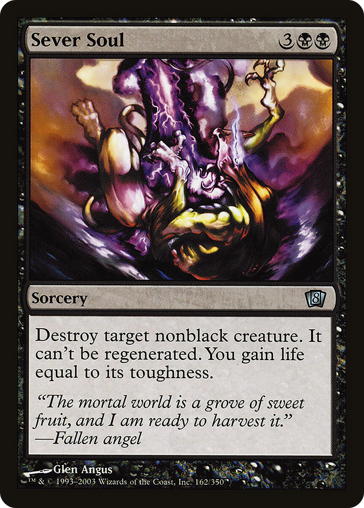 {C} Sever Soul [Eighth Edition][8ED 162]