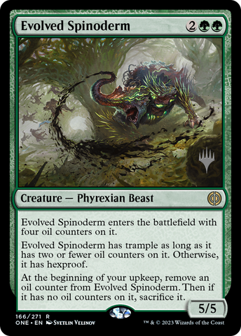 {R} Evolved Spinoderm (Promo Pack) [Phyrexia: All Will Be One Promos][PP ONE 166]