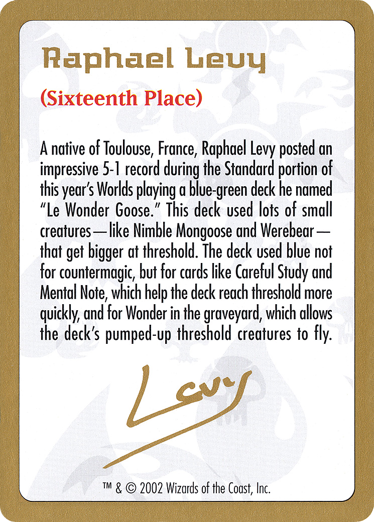 {C} Raphael Levy Bio [World Championship Decks 2002][GB WC02 RL0A]