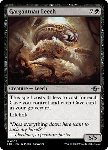 {@C} Gargantuan Leech [The Lost Caverns of Ixalan][LCI 107]