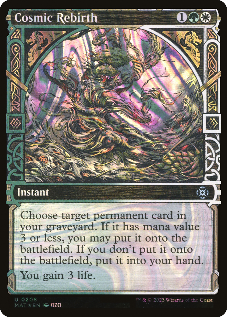 {C} Cosmic Rebirth (Showcase Halo Foil) [March of the Machine: The Aftermath][MAT 208]