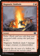 {C} Magmatic Sinkhole [Modern Horizons][MH1 135]