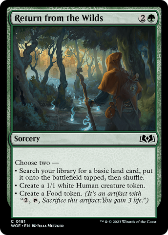 {@C} Return from the Wilds [Wilds of Eldraine][WOE 181]