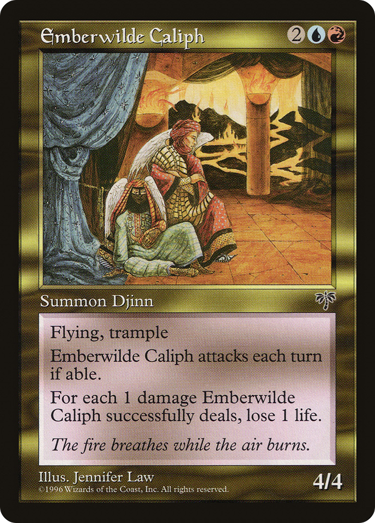 {R} Emberwilde Caliph [Mirage][MIR 262]