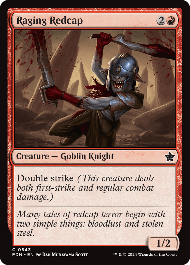 {@C} Raging Redcap [Foundations][FDN 543]