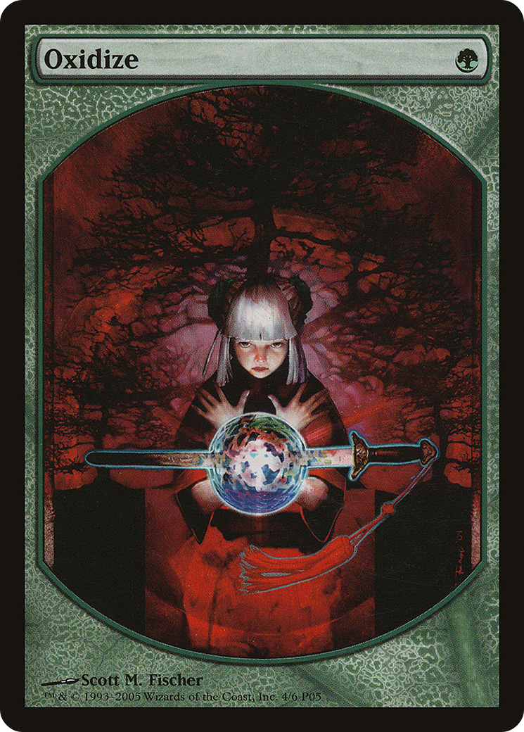 {R} Oxidize [Magic Player Rewards 2005][PA P05 004]