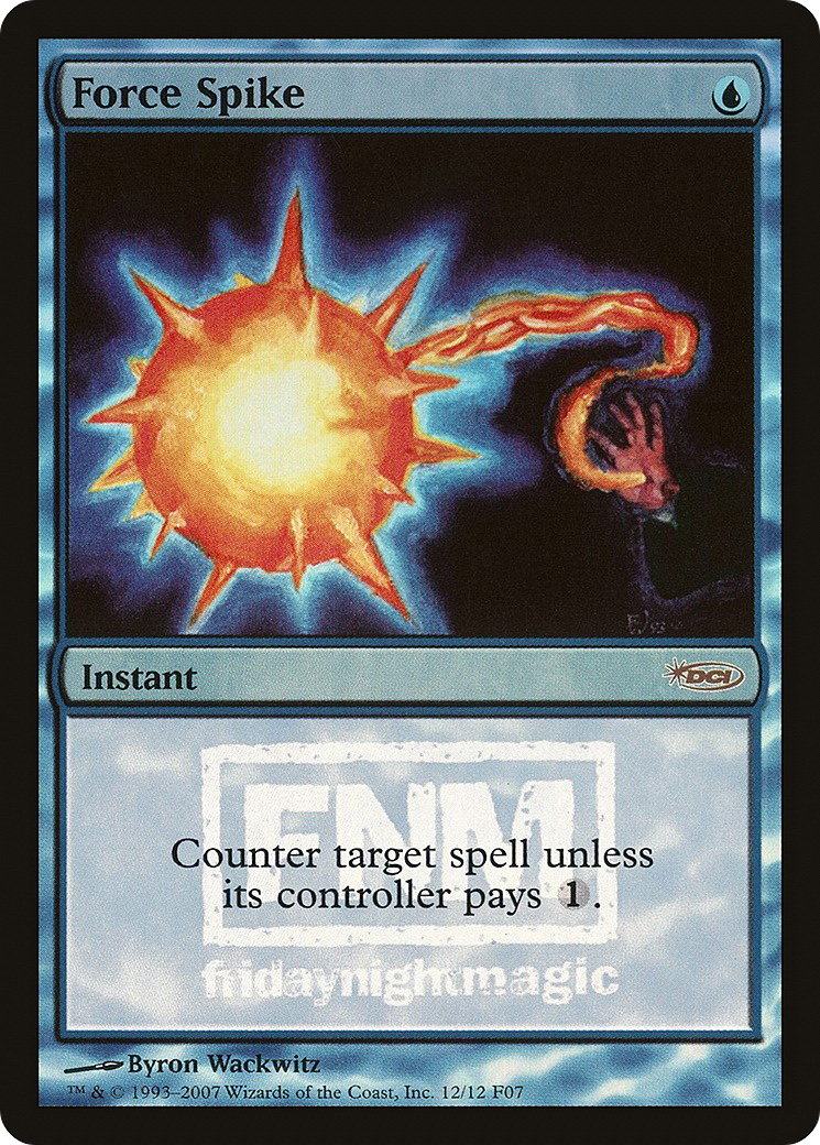 {R} Force Spike [Friday Night Magic 2007][PA F07 012] - Misty Mountain Games