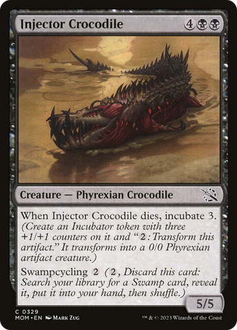 {C} Injector Crocodile [March of the Machine][MOM 329]
