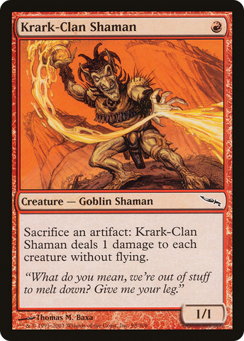 {C} Krark-Clan Shaman [Mirrodin][MRD 098]