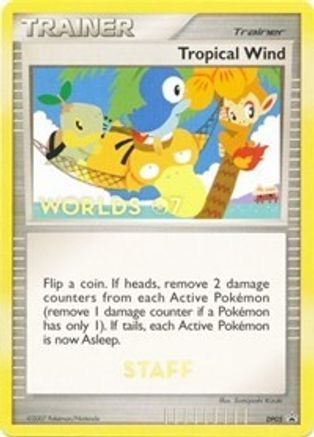 [PKM] Tropical Wind (DP05) (Worlds 2007 Staff) [Diamond & Pearl: Black Star Promos]