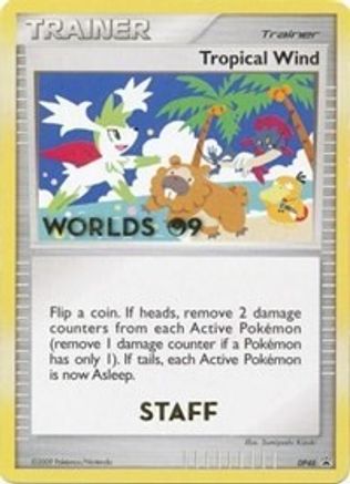 [PKM] Tropical Wind (DP48) (Worlds 2009 Staff) [Diamond & Pearl: Black Star Promos]