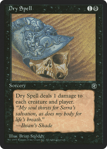 {C} Dry Spell (Ihsan's Shade Flavor Text) [Homelands][HML 46B]