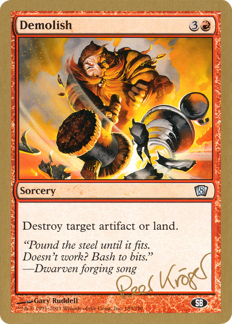 {C} Demolish (Peer Kroger) (SB) [World Championship Decks 2003][GB WC03 PK183SB]