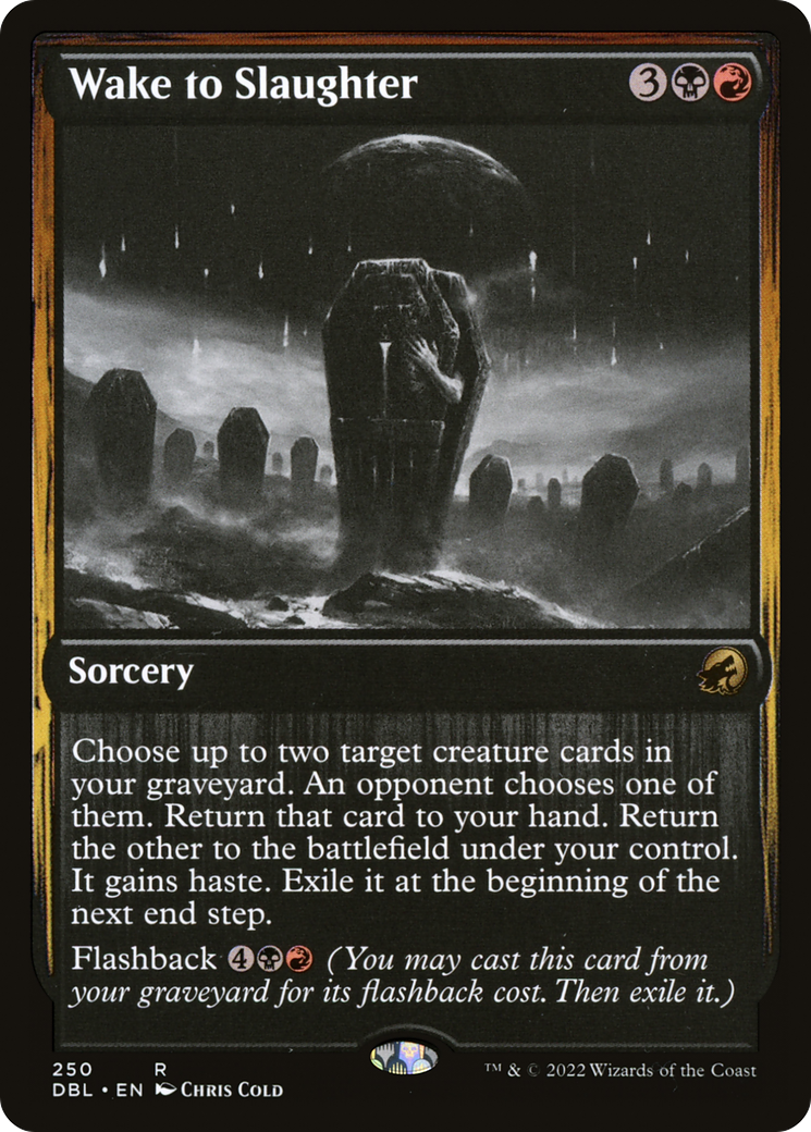 {R} Wake to Slaughter [Innistrad: Double Feature][DBL 250]