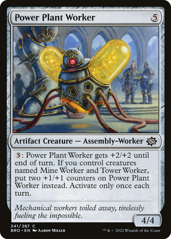 {C} Power Plant Worker [The Brothers' War][BRO 241]