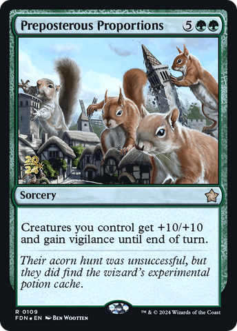 {@R} Preposterous Proportions [Foundations Prerelease Promos][PR FDN 109]