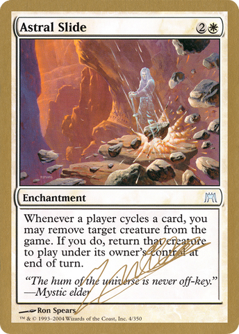 {C} Astral Slide (Julien Nuijten) [World Championship Decks 2004][GB WC04 JN4]