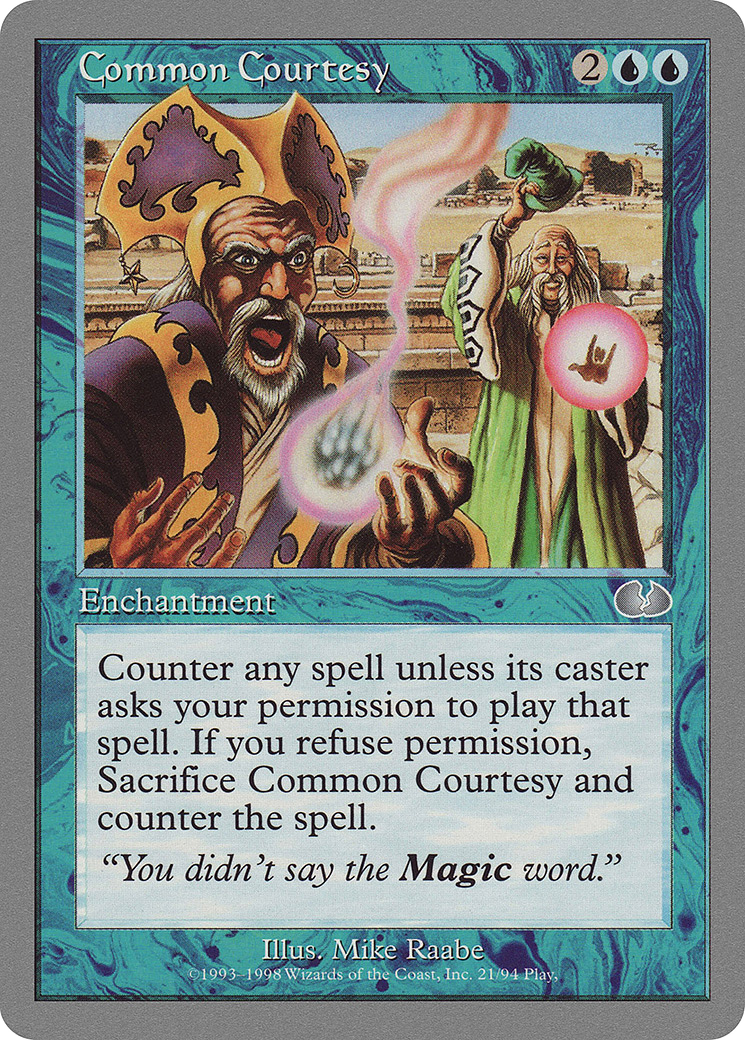 {C} Common Courtesy [Unglued][UGL 021]