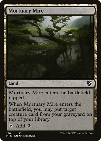 {C} Mortuary Mire [Innistrad: Midnight Hunt Commander][MIC 176]