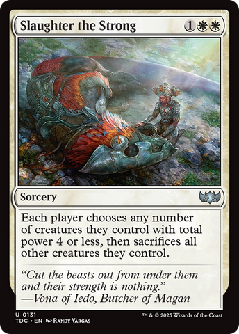 {C} Slaughter the Strong [Tarkir: Dragonstorm Commander][TDC 131]
