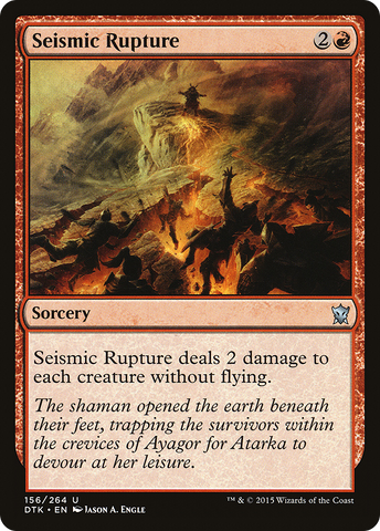 {C} Seismic Rupture [Dragons of Tarkir][DTK 156]