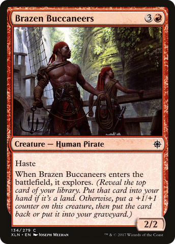 {C} Brazen Buccaneers [Ixalan][XLN 134]