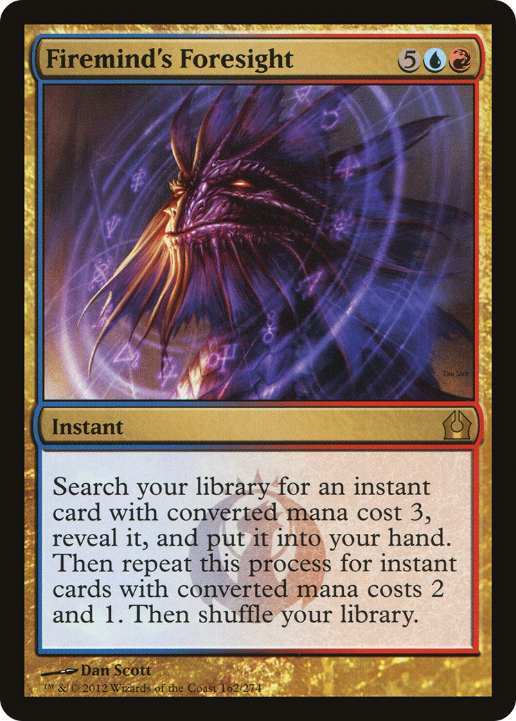 {R} Firemind's Foresight [Return to Ravnica][RTR 162]