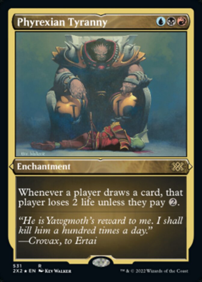 {R} Phyrexian Tyranny (Foil Etched) [Double Masters 2022][2X2 531]