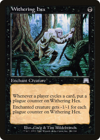 {C} Withering Hex [Onslaught][ONS 181]