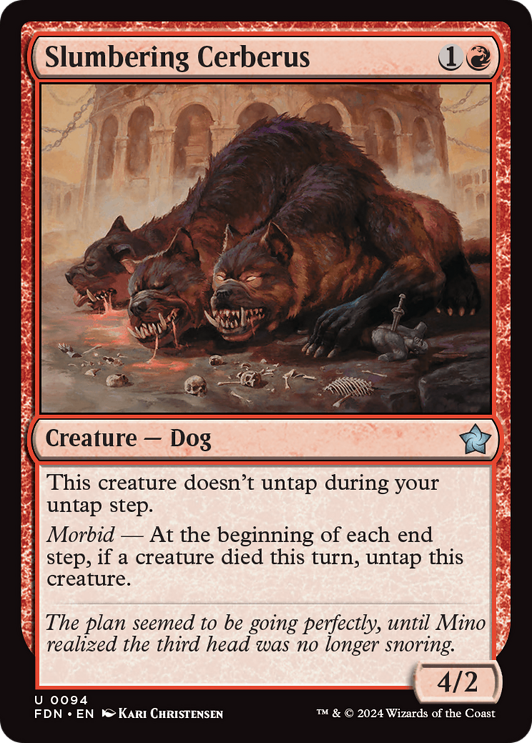 {@C} Slumbering Cerberus [Foundations][FDN 094]