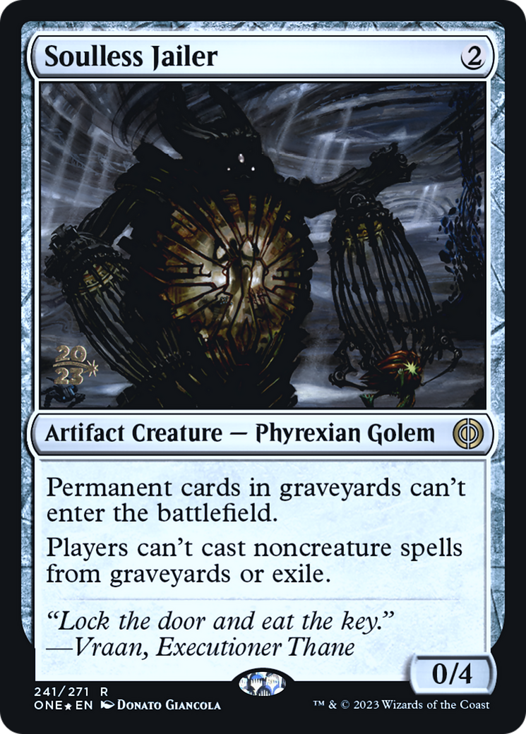 {R} Soulless Jailer [Phyrexia: All Will Be One Prerelease Promos][PR ONE 241]