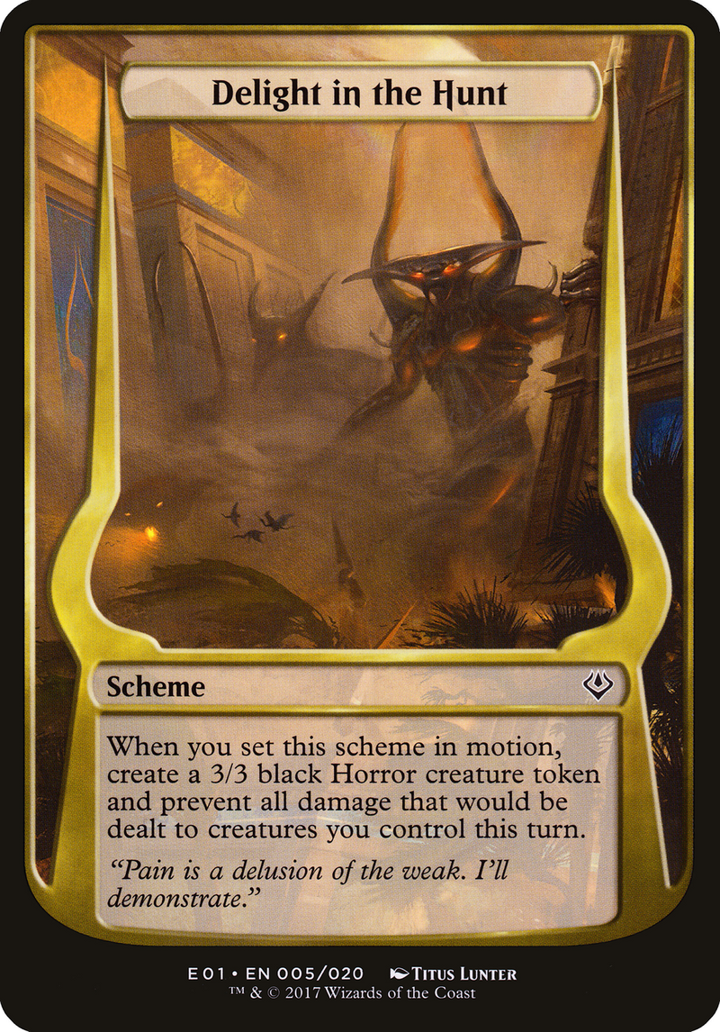 {O} Delight in the Hunt (Schemes) [Archenemy: Nicol Bolas Schemes][OVR E01 005]