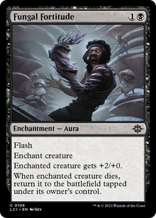 {@C} Fungal Fortitude [The Lost Caverns of Ixalan][LCI 106]