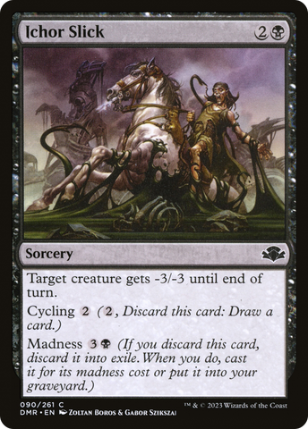 {C} Ichor Slick [Dominaria Remastered][DMR 090]