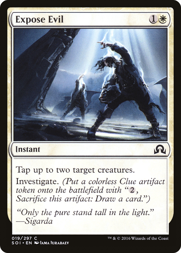 {C} Expose Evil [Shadows over Innistrad][SOI 019]