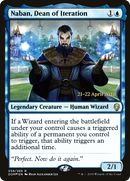{R} Naban, Dean of Iteration [Dominaria Prerelease Promos][PR DOM 058]
