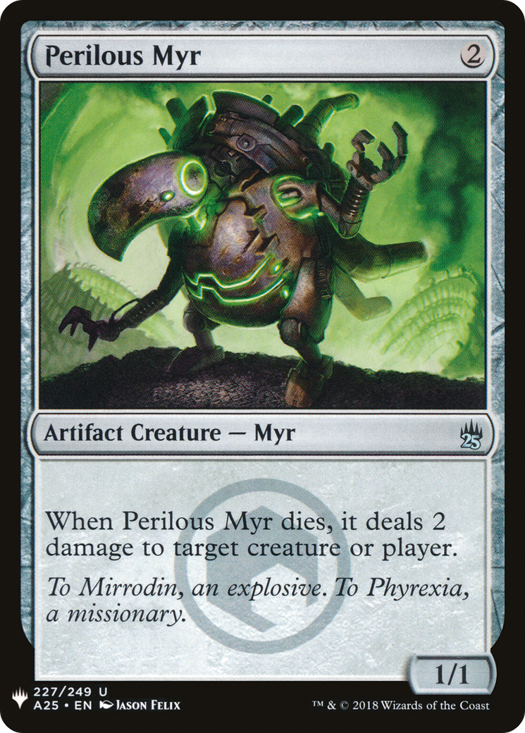 {C} Perilous Myr [Mystery Booster][LS A25 227]