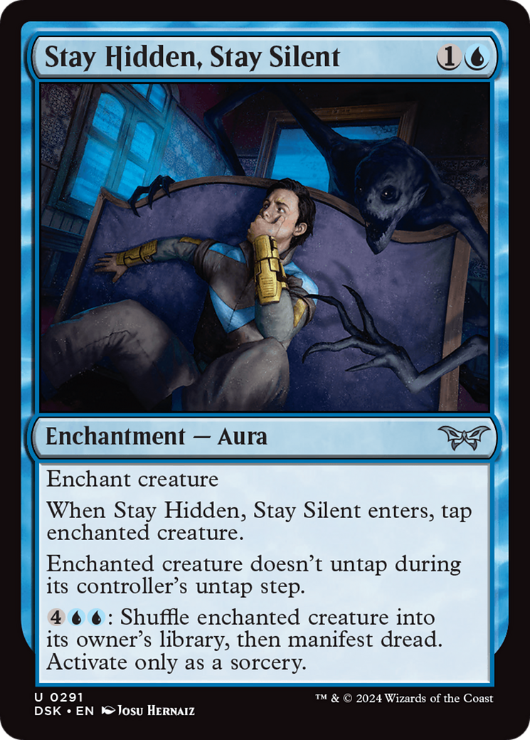 {@C} Stay Hidden, Stay Silent (0291) [Duskmourn: House of Horror][DSK 291]