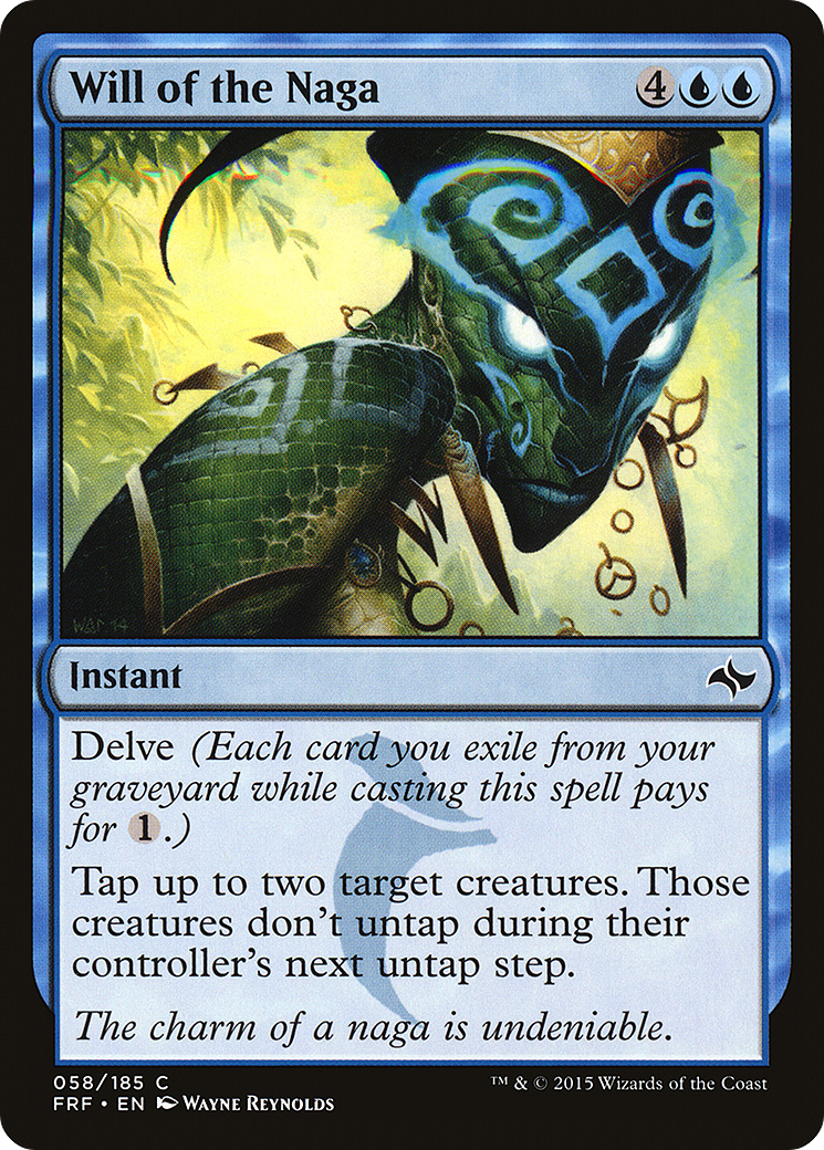 {C} Will of the Naga [Fate Reforged][FRF 058]
