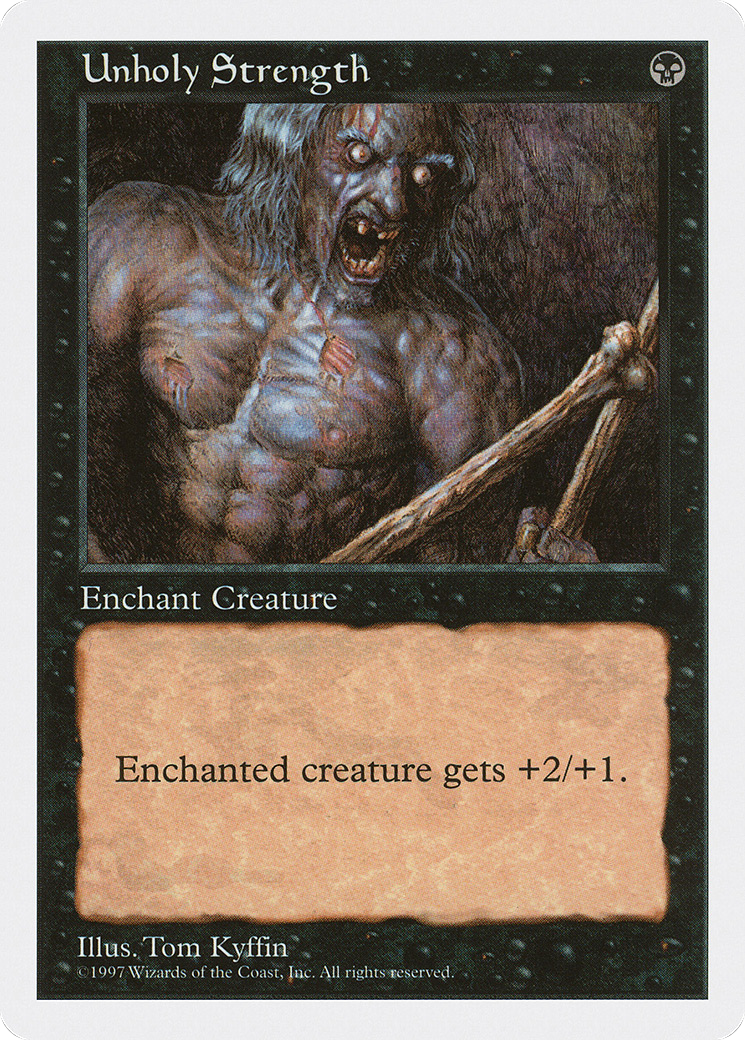 {C} Unholy Strength [Fifth Edition][5ED 201]