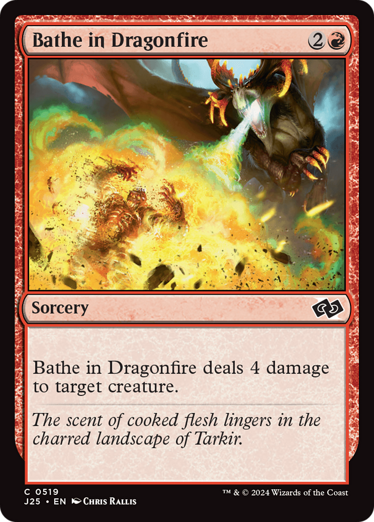 {C} Bathe in Dragonfire [Foundations Jumpstart][J25 519]