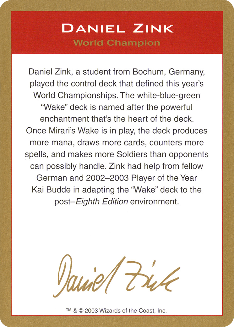 {C} Daniel Zink Bio [World Championship Decks 2003][GB WC03 DZ0A]