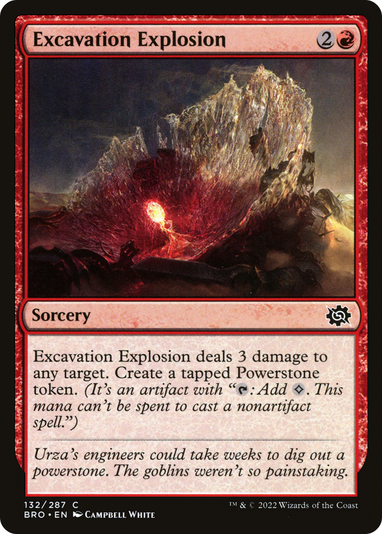 {C} Excavation Explosion [The Brothers' War][BRO 132]