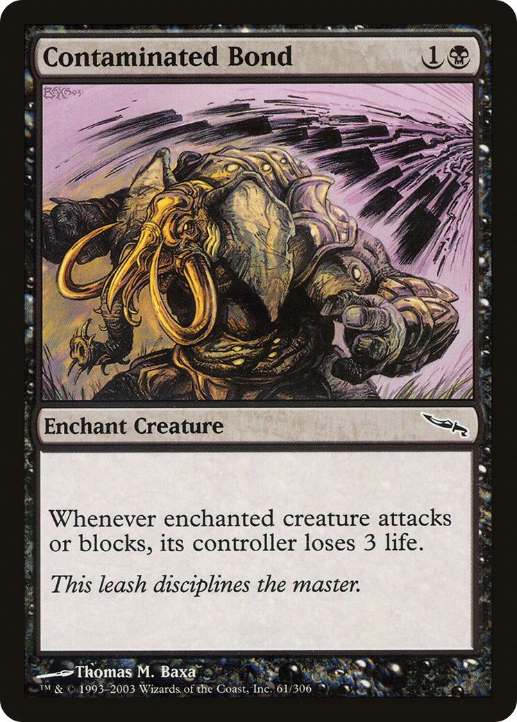 {C} Contaminated Bond [Mirrodin][MRD 061]