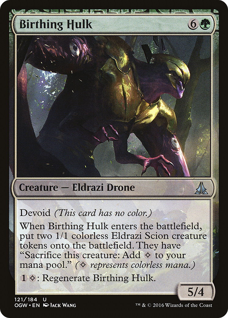 {C} Birthing Hulk [Oath of the Gatewatch][OGW 121]